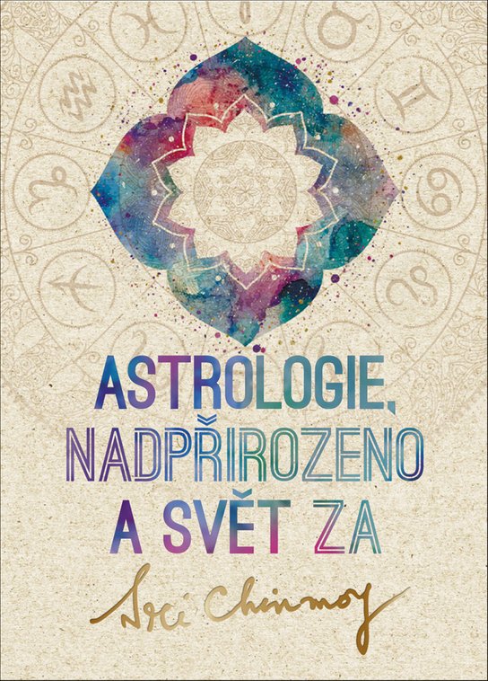Astrologie, nadpřirozeno a svět Za