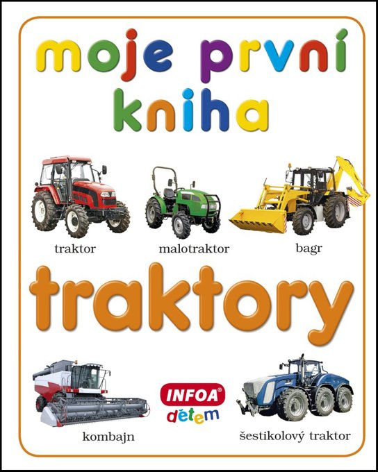Moje první kniha Traktory