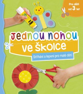 Jednou nohou ve školce