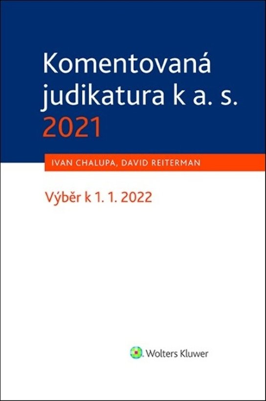 Komentovaná judikatura k a. s. 2021