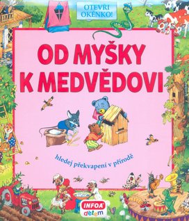 Od myšky k medvědovi