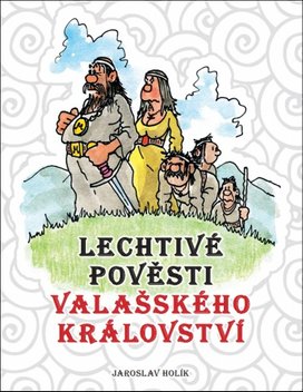 Lechtivé pověsti Valašského království