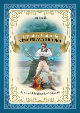 Expedice badatele Věnceslava Brábka