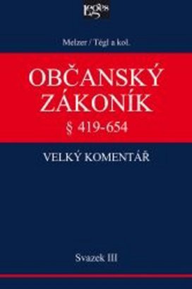 Občanský zákoník Velký komentář § 419-654