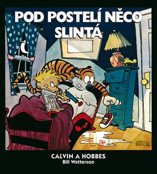 Calvin a Hobbes Pod postelí něco slintá