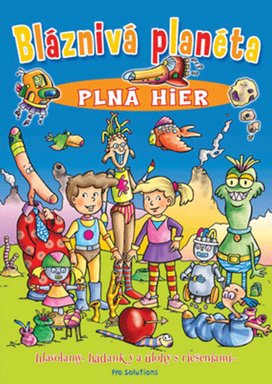 Bláznivá planéta plná hier