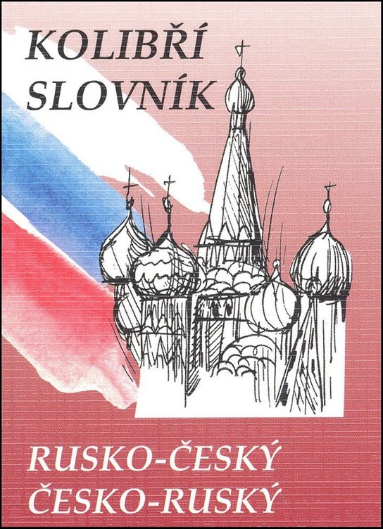 Kolibří slovník rusko-český česko-ruský