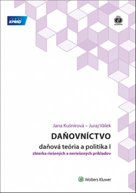 Daňovníctvo Daňová teória a politika I