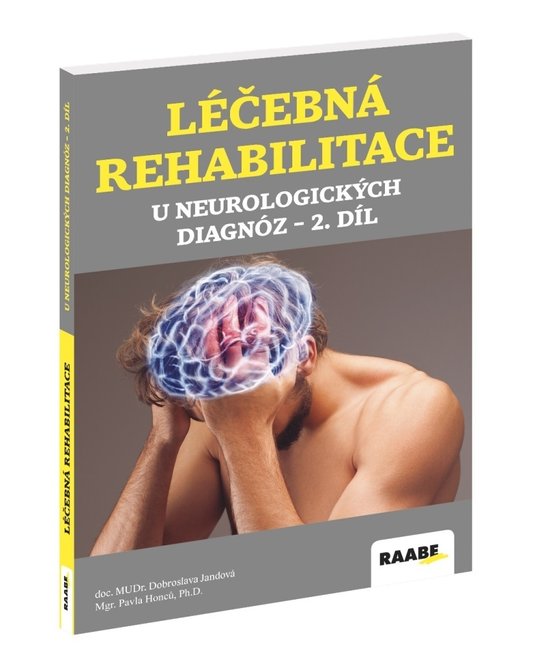 Léčebná rehabilitace u neurologických diagnóz 2. díl