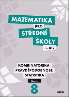 Matematika pro střední školy 8.díl Učebnice