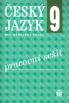 Český jazyk 9 pro základní školy Pracovní sešit