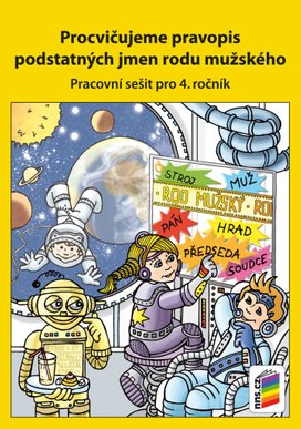 Procvičujeme pravopis podstatných jmen rodu mužského