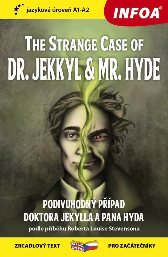 The Strange Case of Dr. Jekkyl and Mr. Hyde/Podivuhodný případ doktora Jekylla