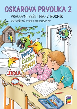 Oskarova prvouka 2 Pracovní sešit pro 2. ročník
