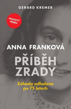 Anna Franková Příběh zrady