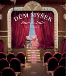 Dům myšek Sam a Julie v divadle