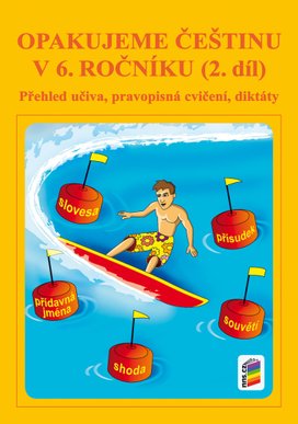 Opakujeme češtinu v 6. ročníku 2. díl