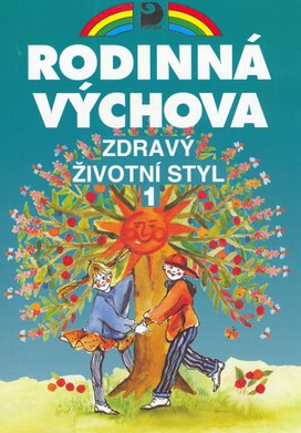 Rodinná výchova Zdravý životní styl 1