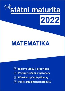 Tvoje státní maturita 2022 Matematika