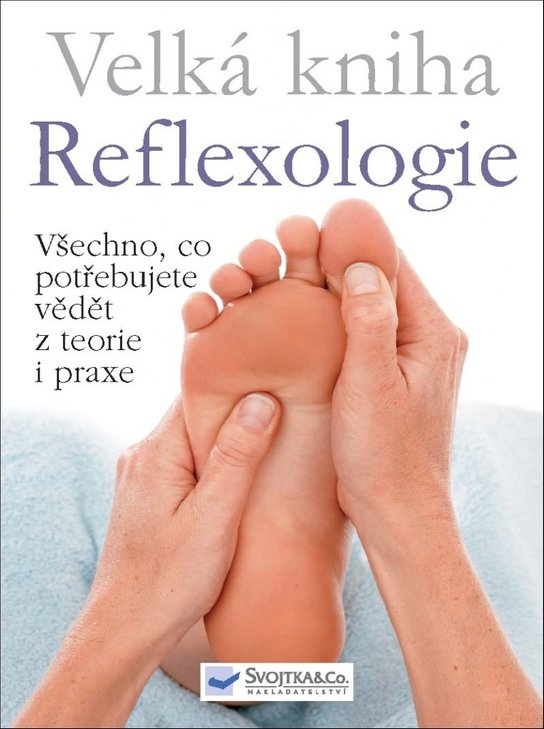 Velká kniha Reflexologie