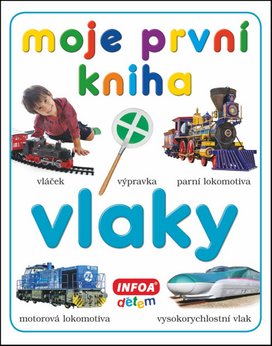 Moje první kniha Vlaky