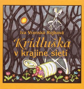 Krídluška v krajine sietí 	