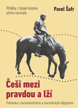 Češi mezi pravdou a lží