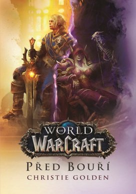 World of Warcraft Před bouří