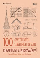 100 osvědčených stavebních detailů Klempířství a pokrývačství