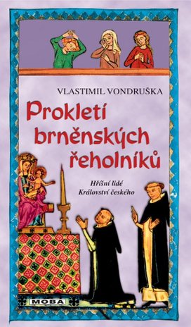 Prokletí brněnských řeholníků