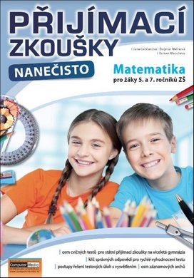 Přijímací zkoušky nanečisto Matematika pro žáky 5. a 7. ročníků ZŠ