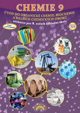 Chemie 9 Úvod do organické chemie, biochemie a dalších chemických oborů