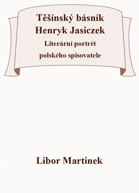 Těšínský básník Henryk Jasiczek