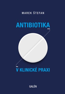 Antibiotika v klinické praxi