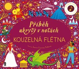Příběh ukrytý v notách Kouzelná flétna