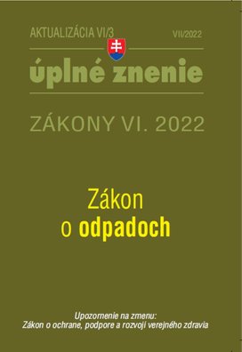 Aktualizácia VI/3 2022 – životné prostredie, odpadové a vodné hospodárstvo