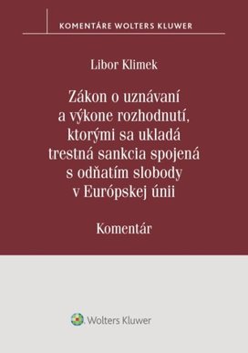Zákon o uznávaní a výkone rozhodnutí, ktorými sa ukladá trestná sankcia