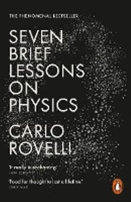Seven Brief Lessons on Physics