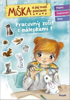 Miška a jej malí pacienti Pracovný zošit s nálepkami 1