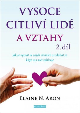 Vysoce citliví lidé a vztahy 2.díl