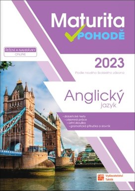 Maturita v pohodě 2023 Anglický jazyk