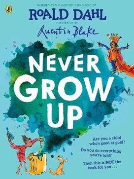 Never Grow Up, Always Down