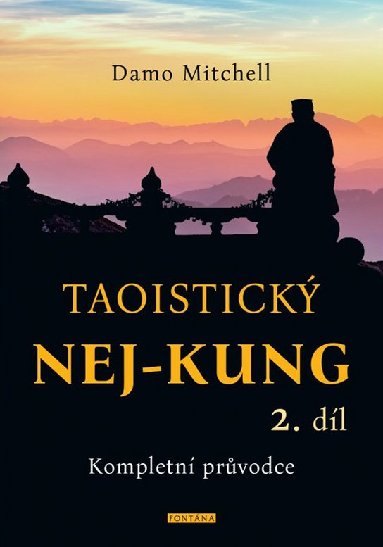 Taoistický NEJ-KUNG 2. díl