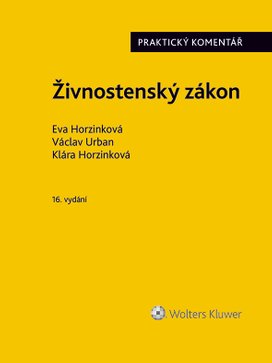 Živnostenský zákon (č. 455/1991 Sb.). Praktický komentář - 16. vydání