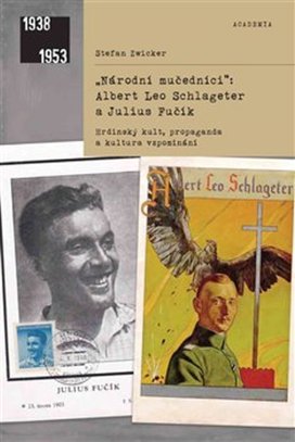 Národní mučedníci Albert Leo Schlageter a Julius Fučík