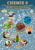 Chemie 9 Úvod do organické chemie, biochemie a dalších chemických oborů