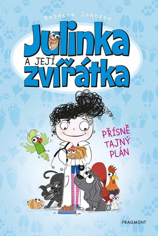 Julinka a její zvířátka Přísně tajný plán
