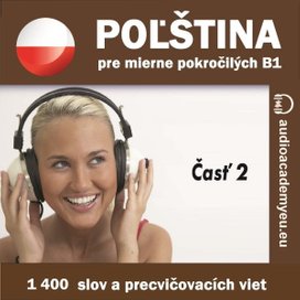 Poľština pre mierne pokročilých B1 - časť 2