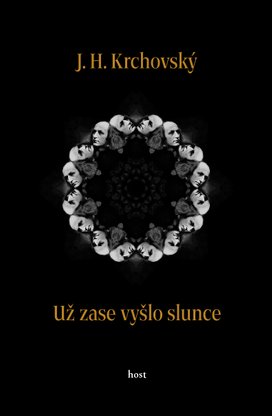 Už zase vyšlo slunce