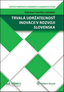 Trvalá udržateľnosť inovácií v rozvoji Slovenska